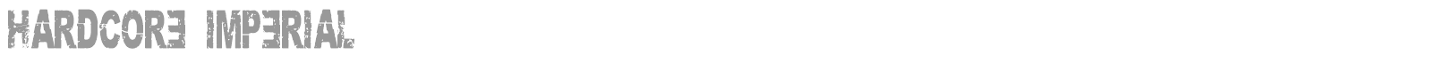 Hardcore Imperial font preview